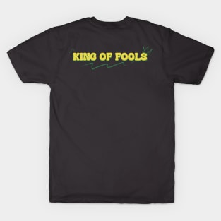 King of Fools T-Shirt